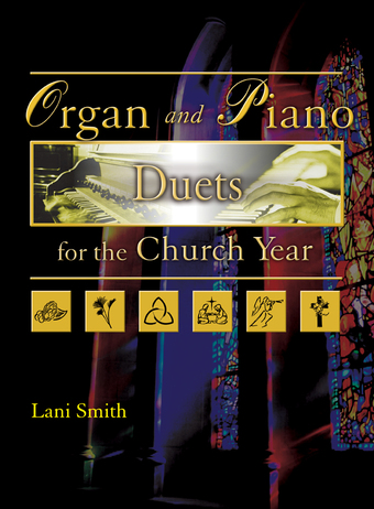Organ and Piano Duets for the Church Year - Organ & Piano Duet Collection