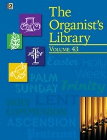 The Organist's Library, Vol. 43 - Organ Collection (3-staff)