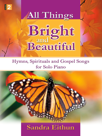 All Things Bright and Beautiful - Piano collection