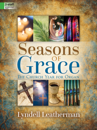 Seasons of Grace - Organ Collection (2-staff)