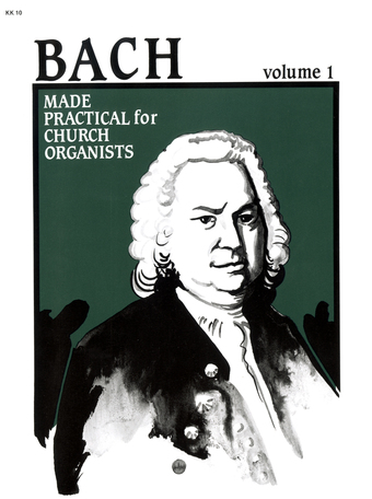 Bach Made Practical for Church Organists - Organ Collection (3-staff)
