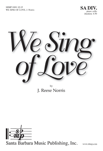 We Sing of Love - SA Octavo