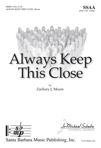 Always Keep This Close - SSAA Octavo