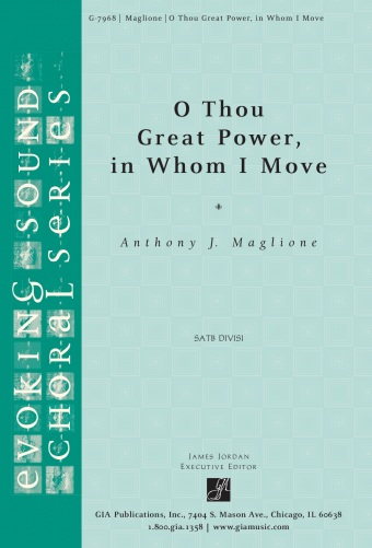 O Thou Great Power, in Whom I Move
