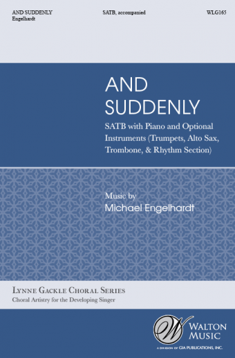 And Suddenly (SATB)