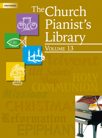 The Church Pianist's Library, Vol. 13 - Piano collection (Digital download)