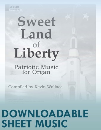 Sweet Land of Liberty - Organ Collection (3-staff) - Digital Download