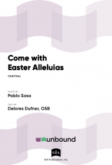 Come with Easter Alleluias