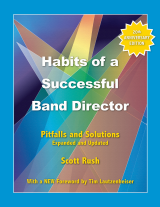 Habits of a Successful Band Director (20th Anniversary Edition)