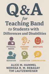 Q&A for Teaching Band to Students with Differences and Disabilities
