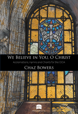 We Believe in You, O Christ
