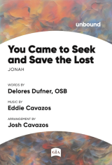 You Came to Seek and Save the Lost