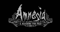 amnesiaAMFP Amnesia: A Machine for Pigs