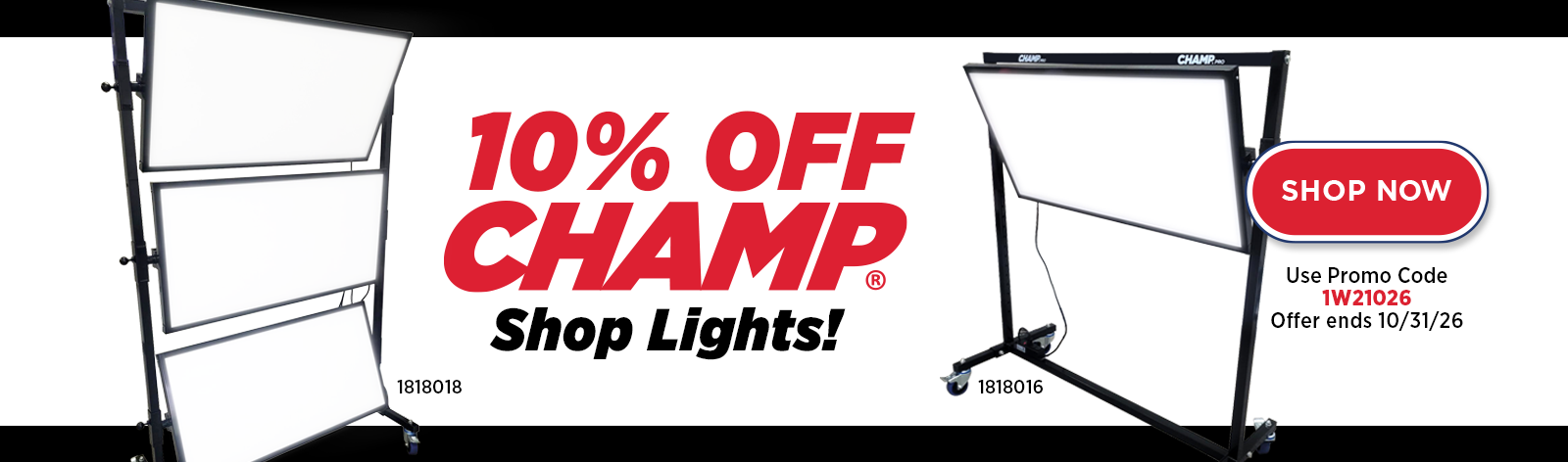 10% OFF CHAMP Shop Lights!