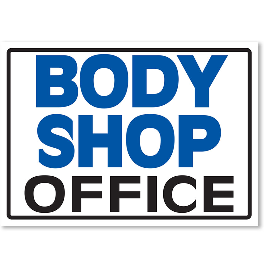 Body Shop Office Auto Shop Signs Autmotive Supplies