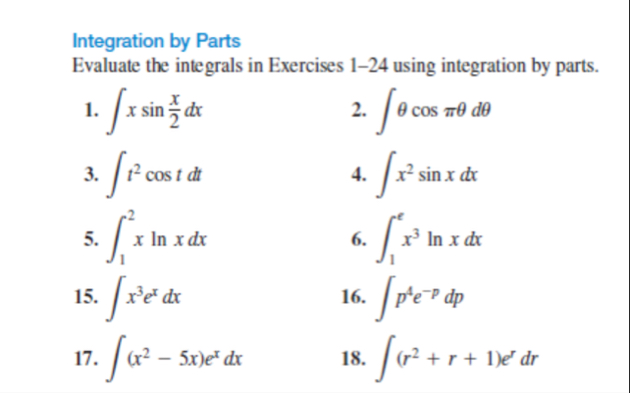 Integration by Parts Evaluate the integrals in