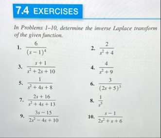 7 . 4 EXERCISES In Problems 1 - 1 0 , determine