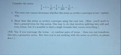 Consider the series: 1 3 1 1 2 7 1 9 1 2 4 3 1 8