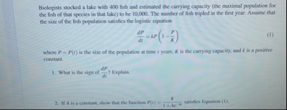 Biologists stocked a lake with 4 0 0 fish and