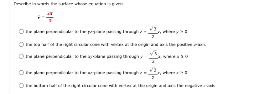 Describe in words the surface whose equation is