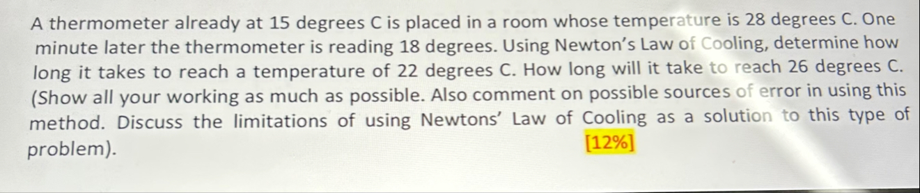 A thermometer already at 1 5 degrees C is placed
