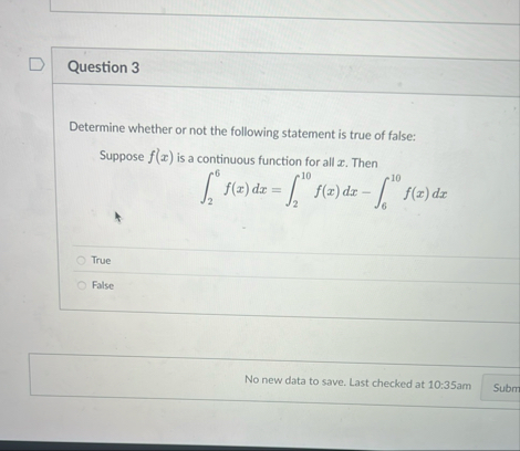 Question 3 Determine whether or not the following