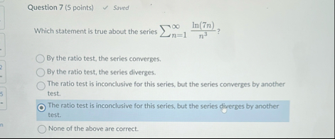 Question 7 ( 5 points ) Sived Which statement is