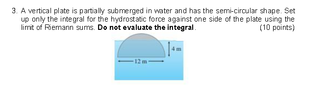 3 . A vertical plate is partially submerged in