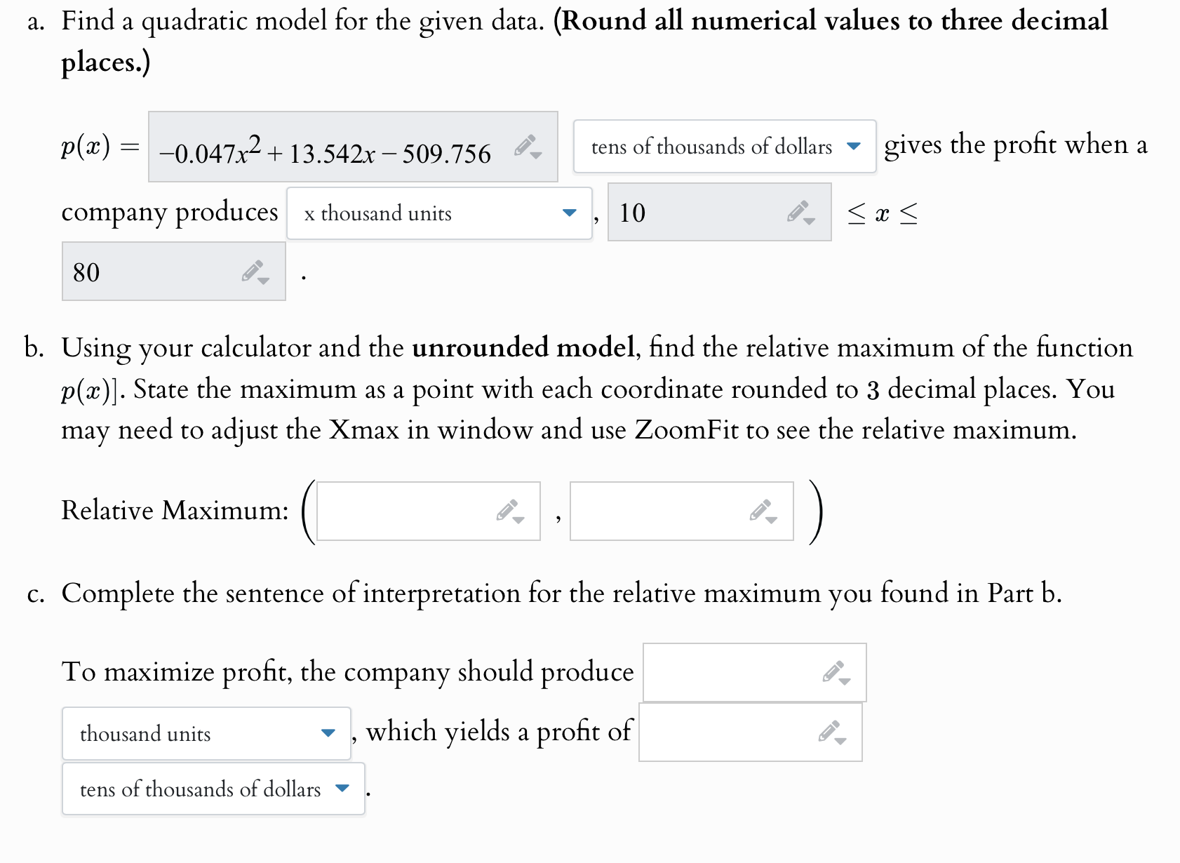 a . Find a quadratic model for the given data. (