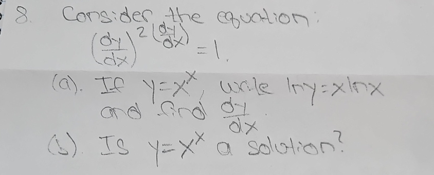 Consider the equation: ( d y d x ) 2 ( d y d x )