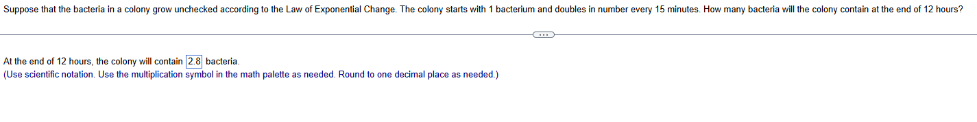 At the end of 1 2 hours, the colony will contain