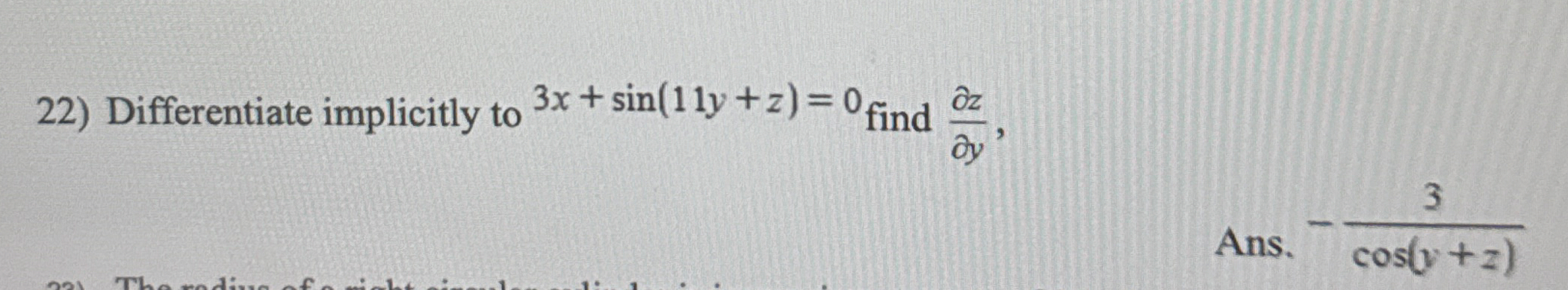 Differentiate implicitly to 3 x + s i n ( 1 1 y +