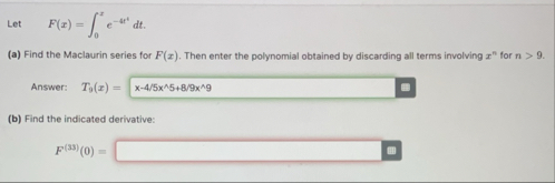 Let , F ( x ) = 0 x e - 4 r t d t . ( a ) Find