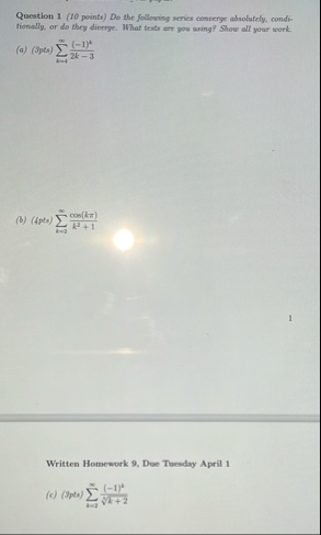 Question 1 ( 1 0 points ) Do the folloving series