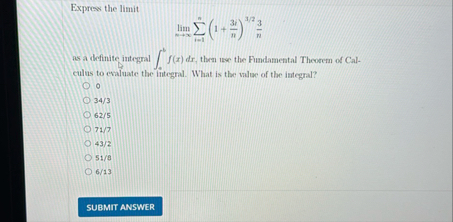 Express the limit lim n i = 1 n ( 1 + 3 i n ) 3 2