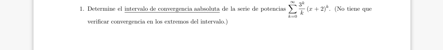 Determine el intervalo de convergencia absoluta
