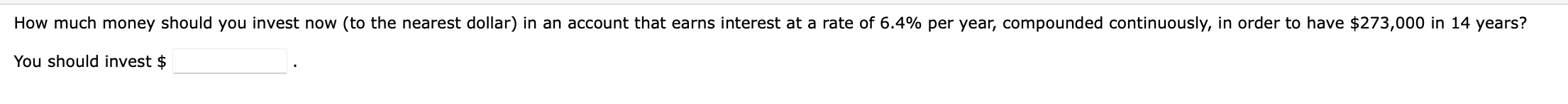 How much money should you invest now ( to the