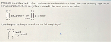 Improper integrals arise in polar coordinates