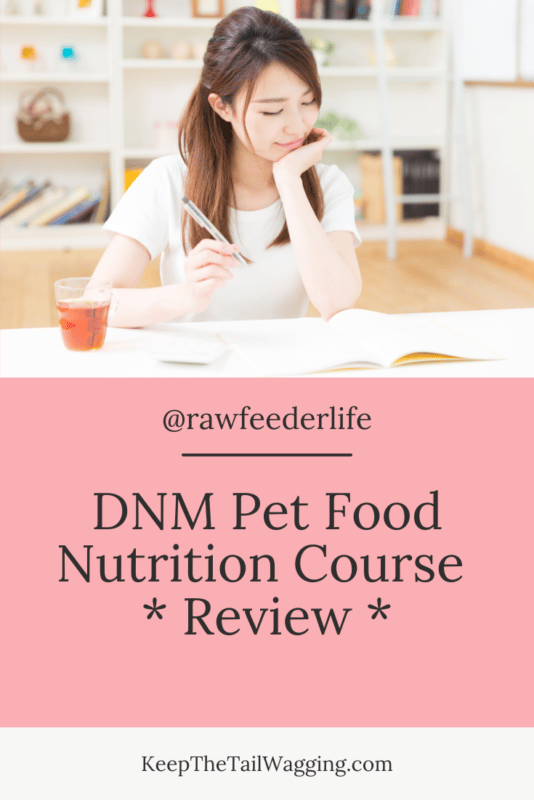 DNM Pet Food Nutrition Course Review Keep the Tail Wagging