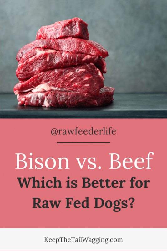 GrassFed Beef vs. Bison for RawFed Dogs