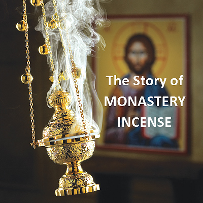 The Story of Monastery Incense
