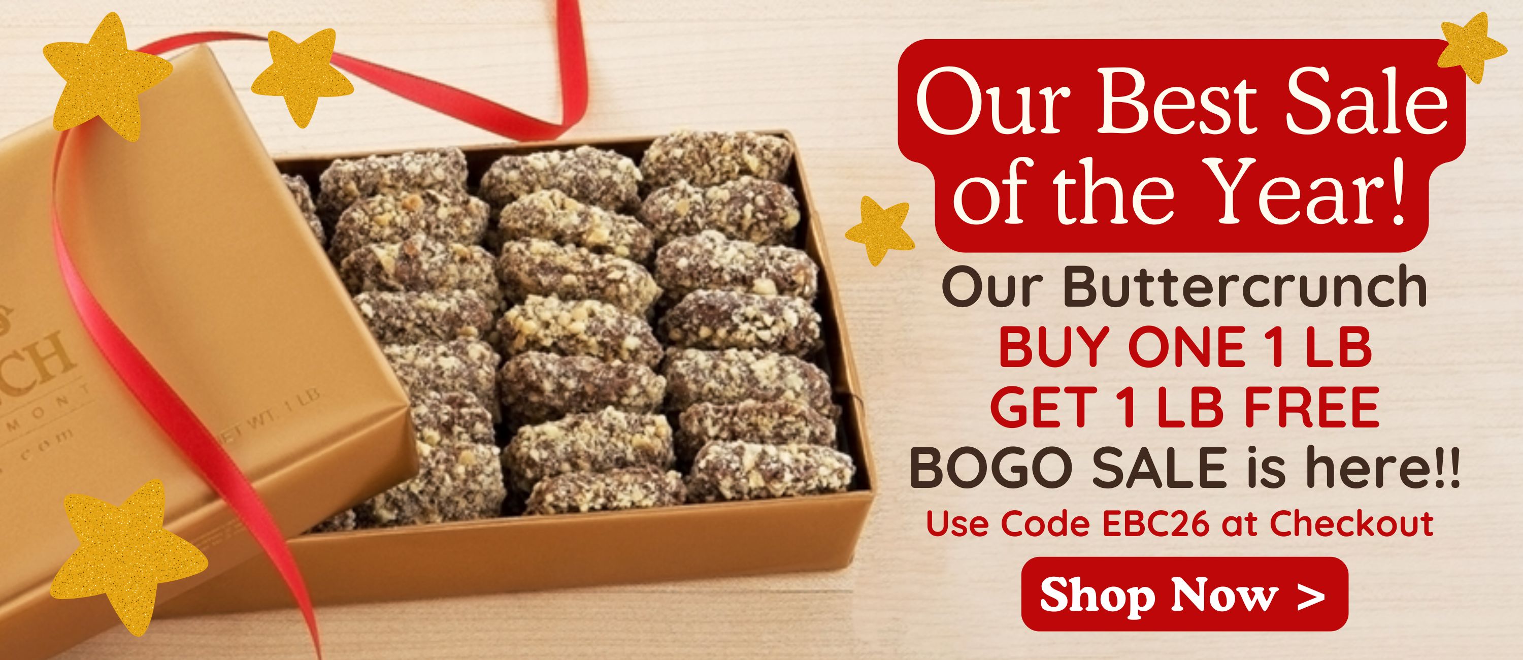 Our BOGO Buttercrunch Sale is Here!