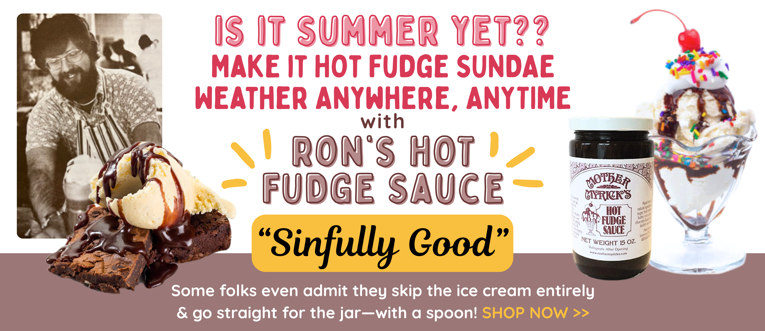 Shop Ron's Famous Hot Fudge Sauce