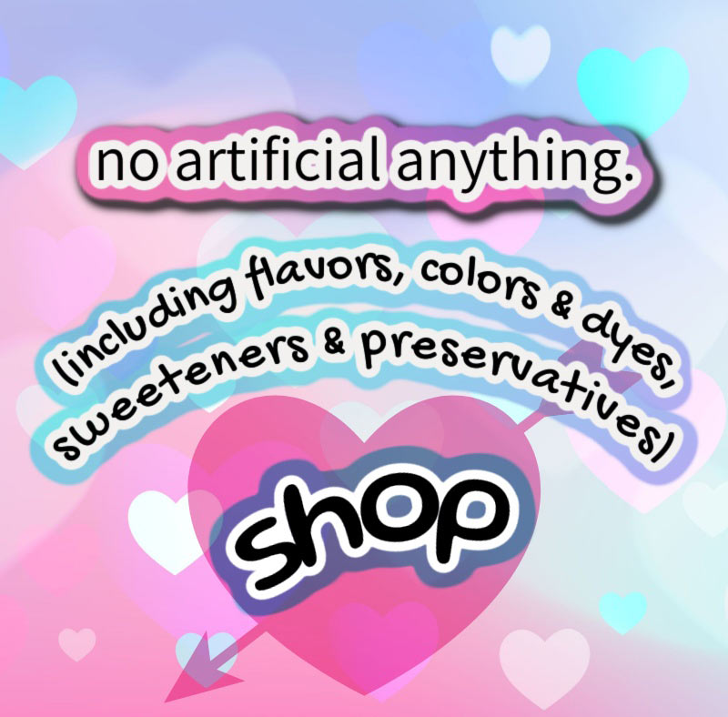 100% natural candy with no artificial: flavors, colors or dyes, sweeteners pr preservatives. shop now