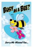 Busy As A Bee Missed Appointment Postcard - Qty 100