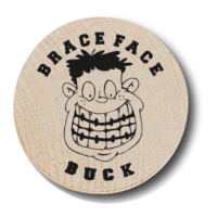 Brace Face Wooden Nickels Brace Face Wooden Nickels