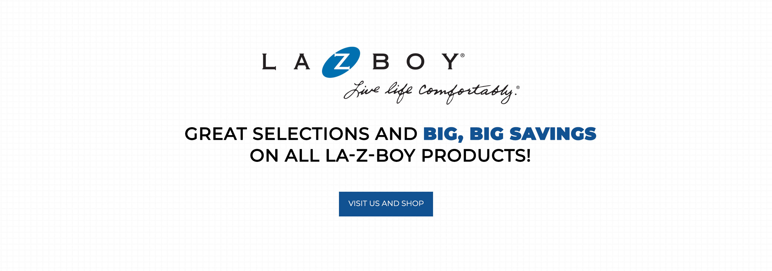 Lazboy visit us and shop