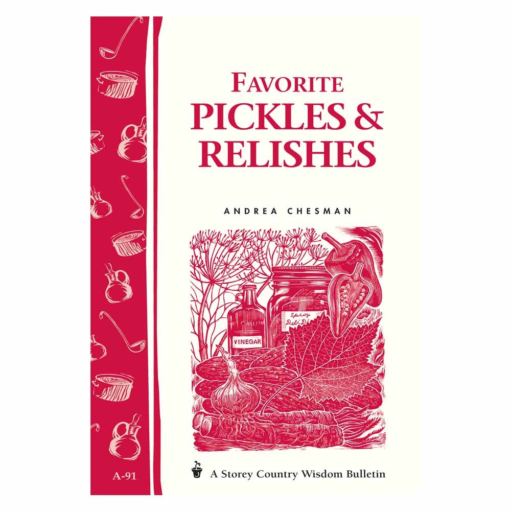 Favorite Pickles and Relish Book Roots & Harvest