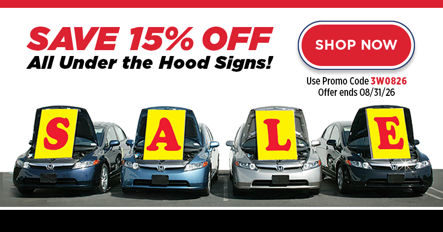 15% OFF Underhood Signs! 15% OFF Underhood Signs!