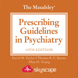 The Maudsley Prescribing Guidelines in Psychiatry
